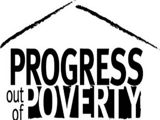 PROGRESS OUT OF POVERTY