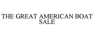 THE GREAT AMERICAN BOAT SALE