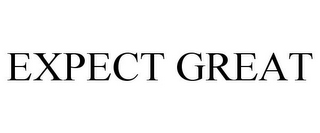 EXPECT GREAT