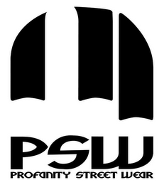 PSW PROFANITY STREET WEAR