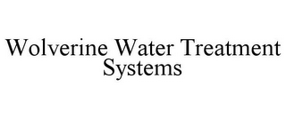 WOLVERINE WATER TREATMENT SYSTEMS