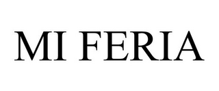 MI FERIA