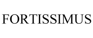 FORTISSIMUS