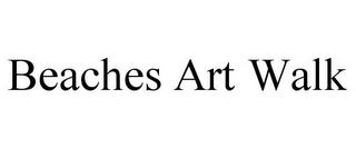 BEACHES ART WALK