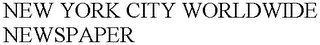 NEW YORK CITY WORLDWIDE NEWSPAPER