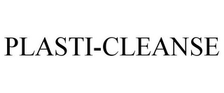 PLASTI-CLEANSE