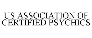 US ASSOCIATION OF CERTIFIED PSYCHICS