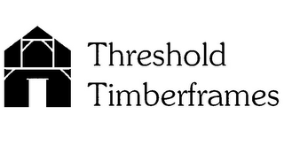 THRESHOLD TIMBERFRAMES