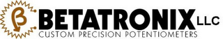 B BETATRONIX LLC CUSTOM PRECISION POTENTIOMETERS