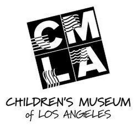 CMLA CHILDREN'S MUSEUM OF LOS ANGELES