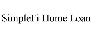 SIMPLEFI HOME LOAN