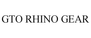 GTO RHINO GEAR