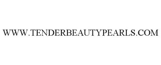 WWW.TENDERBEAUTYPEARLS.COM