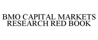 BMO CAPITAL MARKETS RESEARCH RED BOOK