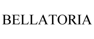 BELLATORIA