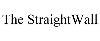 THE STRAIGHTWALL