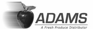 ADAMS A FRESH PRODUCE DISTRIBUTOR