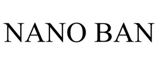 NANO BAN