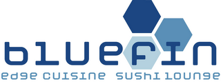 BLUEFIN--EDGE CUISINE SUSHI LOUNGE