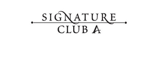 SIGNATURE CLUB A