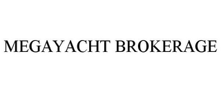 MEGAYACHT BROKERAGE