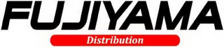 FUJIYAMA DISTRIBUTION