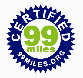 CERTIFIED 99MILES 99MILES.ORG