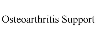 OSTEOARTHRITIS SUPPORT
