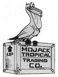 UP MOJACK TROPICAL TRADING CO.