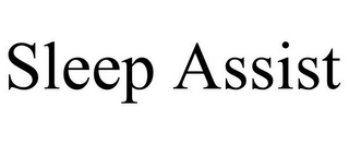 SLEEP ASSIST