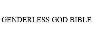 GENDERLESS GOD BIBLE