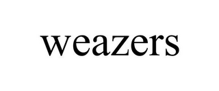 WEAZERS