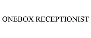 ONEBOX RECEPTIONIST