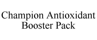 CHAMPION ANTIOXIDANT BOOSTER PACK