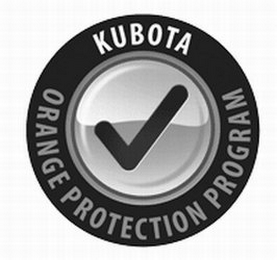 KUBOTA ORANGE PROTECTION PROGRAM