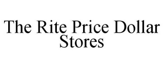 THE RITE PRICE DOLLAR STORES