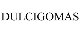 DULCIGOMAS