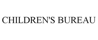 CHILDREN'S BUREAU