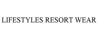 LIFESTYLES RESORT WEAR