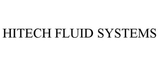 HITECH FLUID SYSTEMS