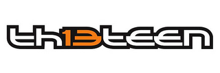 TH13TEEN