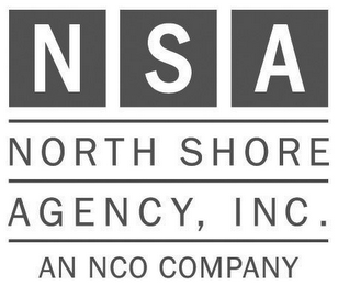 NSA NORTH SHORE AGENCY, INC. AN NCO COMPANY