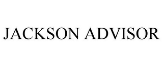 JACKSON ADVISOR