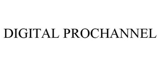 DIGITAL PROCHANNEL