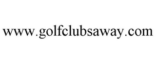 WWW.GOLFCLUBSAWAY.COM