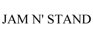 JAM N' STAND