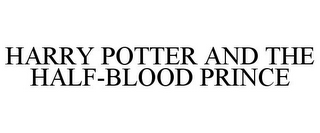 HARRY POTTER AND THE HALF-BLOOD PRINCE