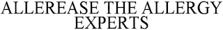 ALLEREASE THE ALLERGY EXPERTS