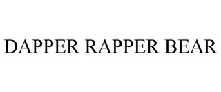 DAPPER RAPPER BEAR