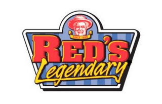 SINCE 1895 RED'S LEGENDARY